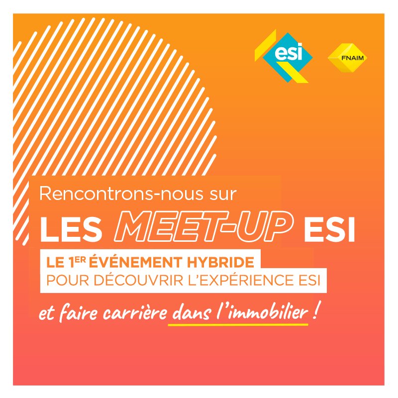 «Meet-up» ESI ! : l’École Supérieure de l’Immobilier donne rendez-vous du 25 mai au 9 juin à ses futurs étudiants