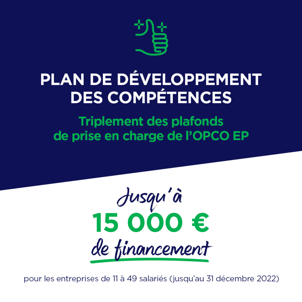 PLAN DE DEVELOPPEMENT DES COMPETENCES : Triplement des plafonds de prise en charge de l’OPCO EP  jusqu’au 31 décembre 2022